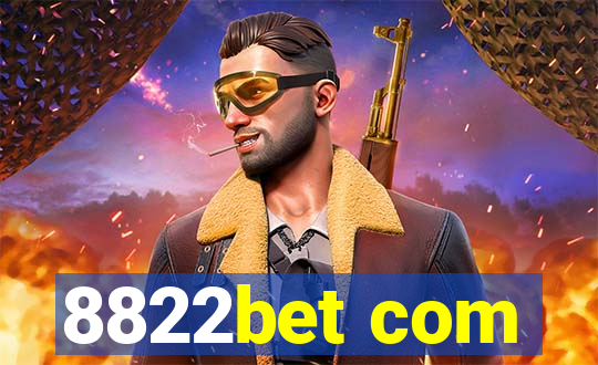 8822bet com